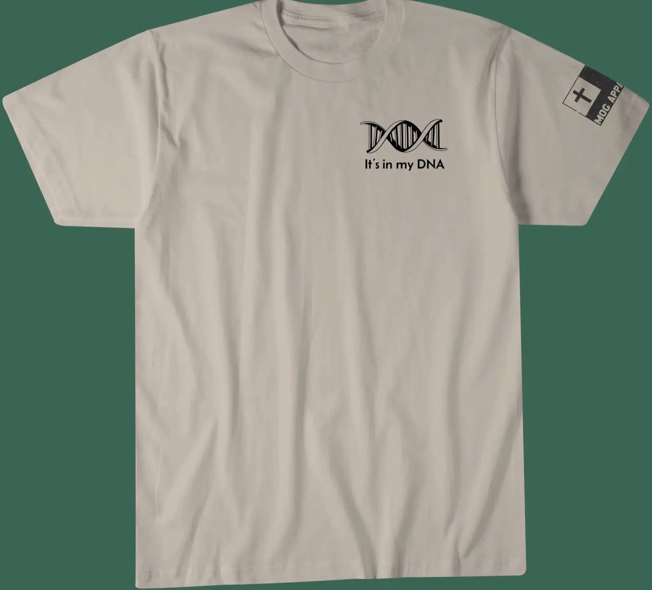 It’s in my DNA… Graphic T- Shirt